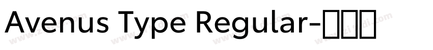 Avenus Type Regular字体转换 Avenus Type Regular字体转换